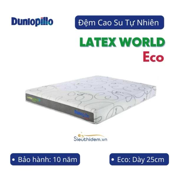 Đệm cao su Dunlopillo Latex World Eco