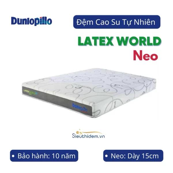 Đệm cao su Dunlopillo Latex World Neo