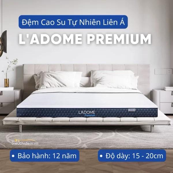 Đệm cao su Liên Á Ladome Premium